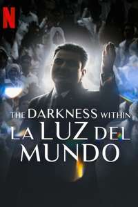 The Darkness Within La Luz del Mundo - Posters
