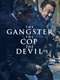 The Gangster  the Cop  the Devil