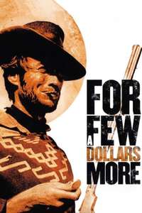 For a Few Dollars More - Posters