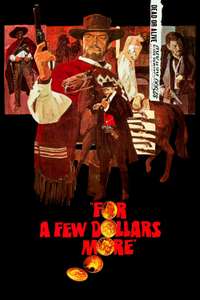 For a Few Dollars More - Posters