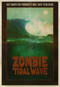 Zombie Tidal Wave - Posters
