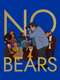 No Bears