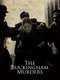 The Buckingham Murders