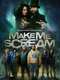 Make Me Scream