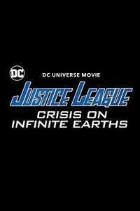 Justice League: Crisis on Infinite Earths Part One - Posters