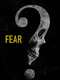 Fear