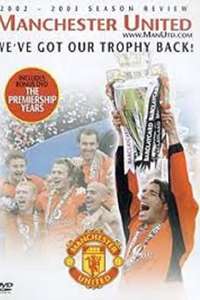 Manchester United Season Review 2002-2003 - Poster