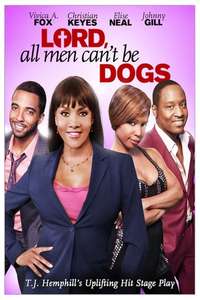 Lord All Men Can't Be Dogs - Poster