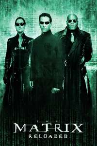 The Matrix Reloaded - Posters