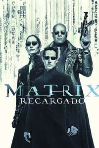 The Matrix Reloaded - Posters