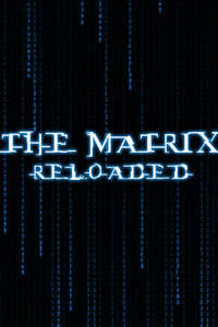 The Matrix Reloaded - Posters