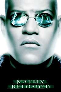 The Matrix Reloaded - Posters