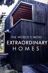 The World's Most Extraordinary Homes - Posters
