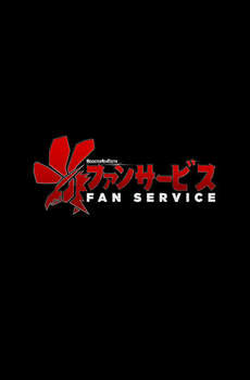 Fan Service : Season 4