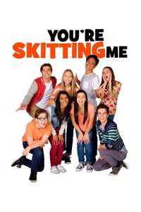 You're Skitting Me - Poster