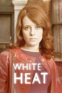 White Heat - Poster