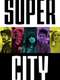 Super City : Season 1