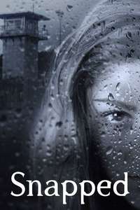 Snapped - Posters