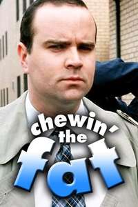 Chewin' the Fat - Poster