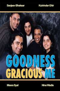 Goodness Gracious Me - Poster