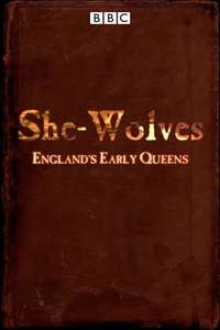 She-Wolves: England's Early Queens - Poster