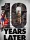 10 Years Later