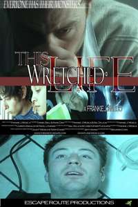 This Wretched Life - Poster