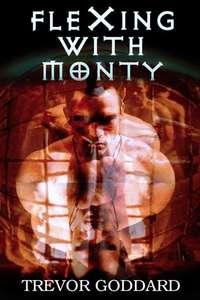 Flexing with Monty - Poster