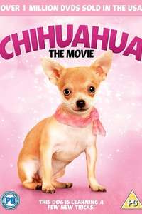 Chihuahua: The Movie - Poster