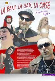 La bani  la cap  la oase