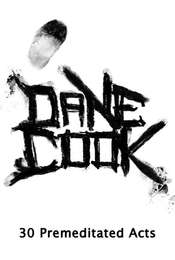 Dane Cook  30 Premeditated Acts
