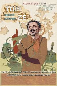 Tom Zé: Liberated Astronaut - Poster