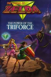 The Legend of Zelda: The Power of the Triforce - Poster