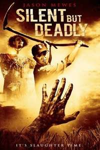 Silent But Deadly - Poster