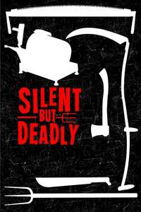 Silent But Deadly - Poster