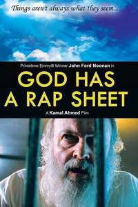 God Has a Rap Sheet - Poster