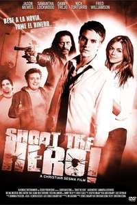 Shoot the Hero - Poster