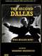The Second Dallas: Who Killed RFK?