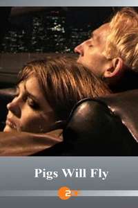 Pigs Will Fly - Poster