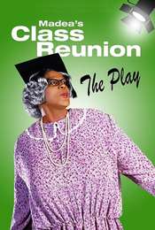 Madea's Class Reunion