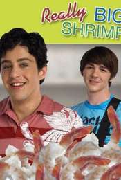 Drake & Josh: Really Big Shrimp