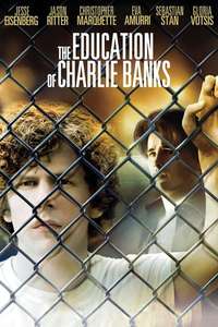 The Education of Charlie Banks - Poster