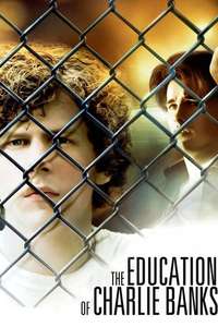 The Education of Charlie Banks - Poster