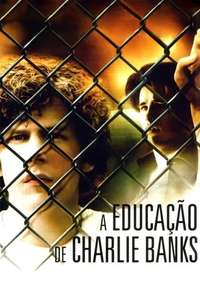 The Education of Charlie Banks - Poster