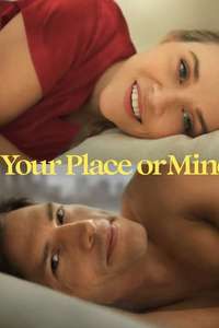 Your Place or Mine - Poster