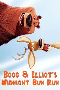 Boog and Elliot's Midnight Bun Run - Poster