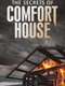The Secrets of Comfort House