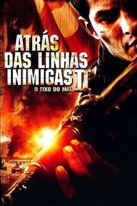 Behind Enemy Lines II: Axis of Evil - Poster