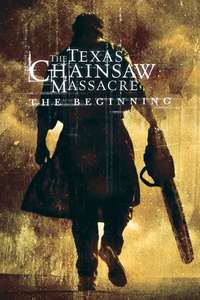 The Texas Chainsaw Massacre: The Beginning - Poster