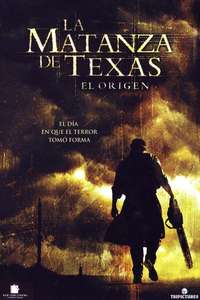 The Texas Chainsaw Massacre: The Beginning - Poster